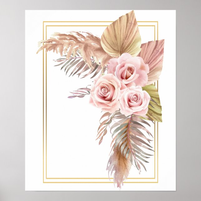 Boho Rose Pampas Grass Dry Palm Poster (Front)