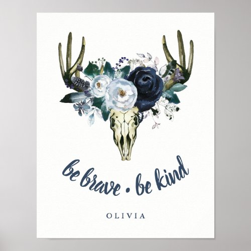 Boho Skull and Blue Peonies  Be Brave Be Kind Poster