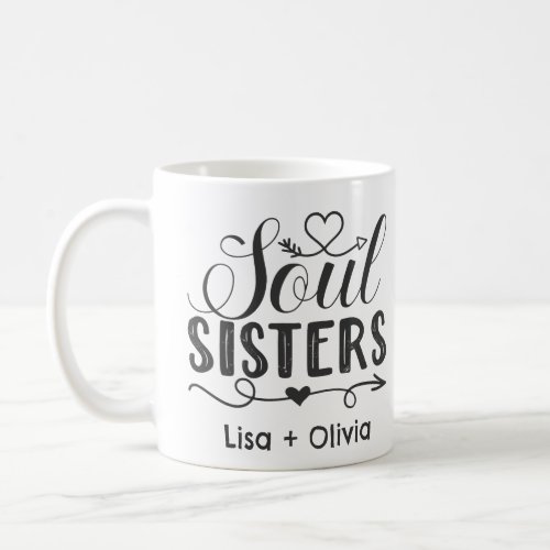 Boho Soul Sisters Custom Name Best Friend Coffee Mug