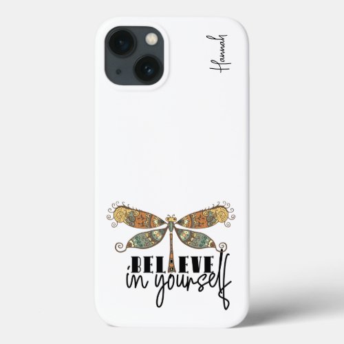 Boho Style Dragonfly Believe In Yourself Name Case