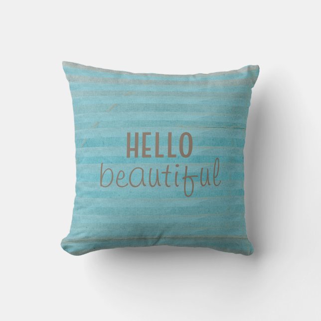 Boho Teal Striped With Handwritten Hello Beautiful Throw Pillow (Front)