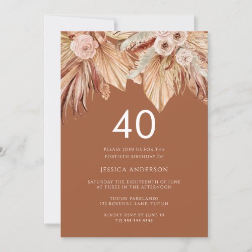 Boho Terracotta Dried Floral 40th Birthday Party  Invitation