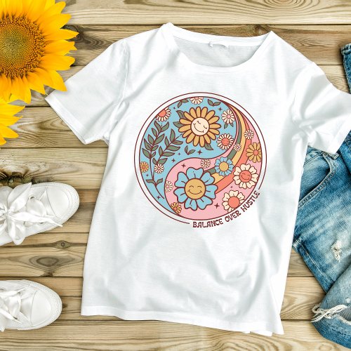Boho Trendy Floral Yin Yang Balance Over Hustle T_Shirt