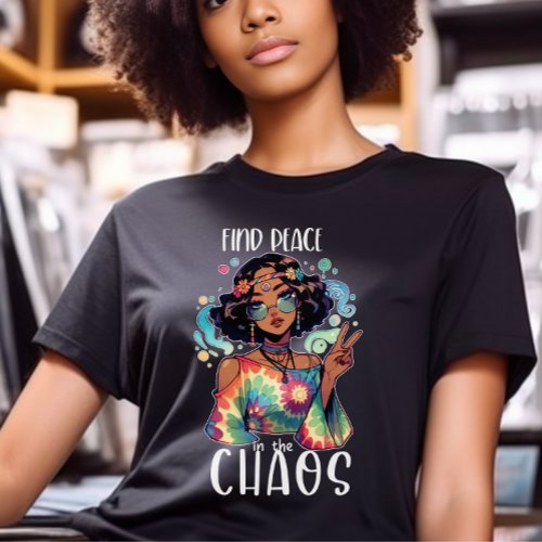 Boho Typography Tee _ Find Peace in the Chaos_