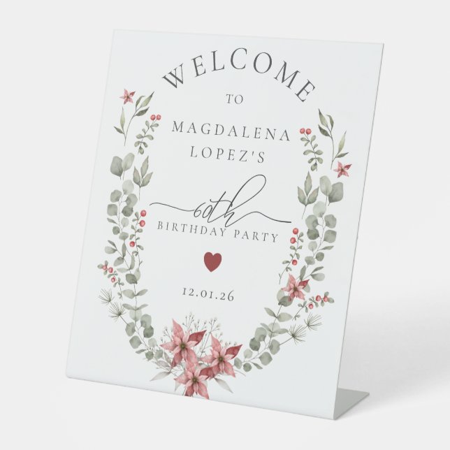 Boho Winter Greenery Red Floral 60th Birthday Pedestal Sign (Front)