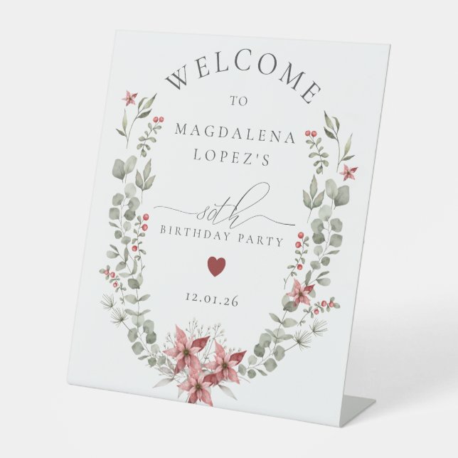 Boho Winter Greenery Red Floral 80th Birthday Pedestal Sign (Front)