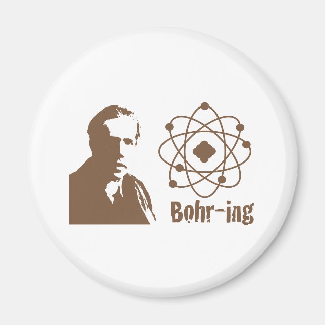 Bohr-ing Magnet