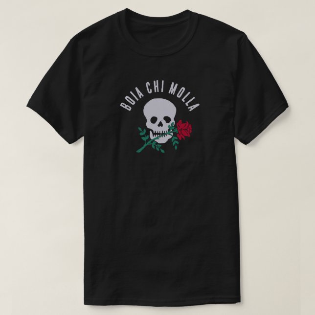 BOIA CHI MOLLA T-Shirt (Design Front)