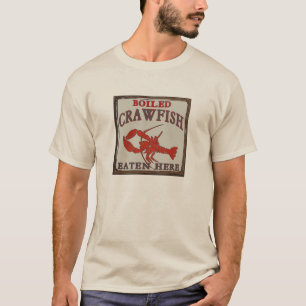 Boiled Crawfish Eaten Here T-Shirt
