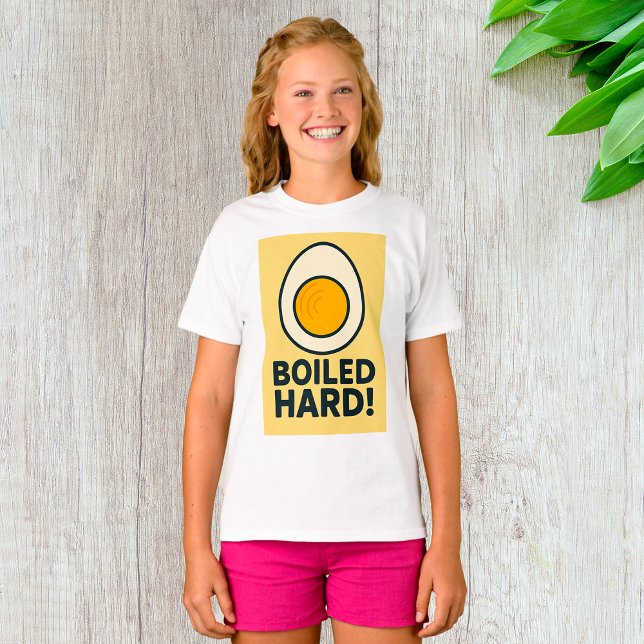 BOILED HARD! Funny Hard Boiled Egg Humor  T-Shirt (Creator Uploaded)