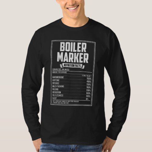 Boiler Marker Nutrition Facts T_Shirt