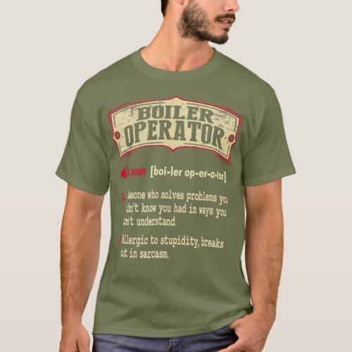 Boiler Operator Dictionary Term Sarcastic T_Shirt