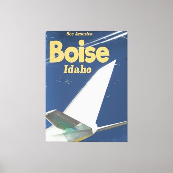 Boise Idaho Flight Poster Canvas Print by bartonleclaydesign at Zazzle