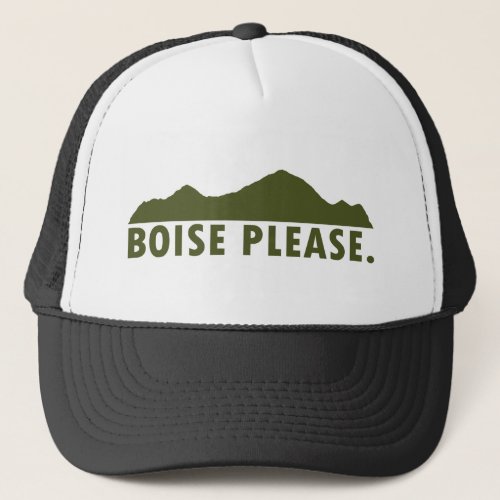 Boise Please Trucker Hat