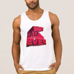 Bold 3D Best Dad Ever Tank Top