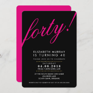 BOLD 40TH birthday party INVITE script black pink