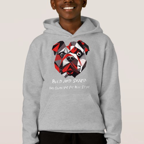 Bold and sharp the Geometric Pit Bull Style Hoodie