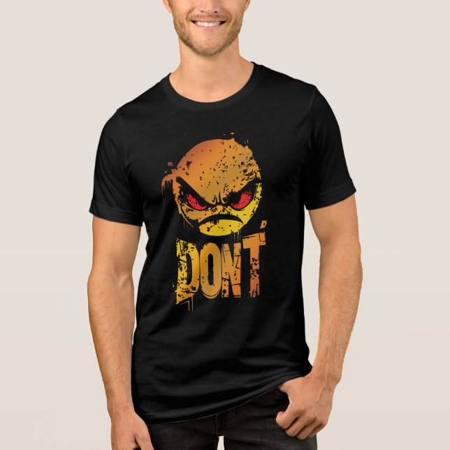 Bold Angry Emoji with 'DON'T' Text Tri-Blend Shirt (Front)