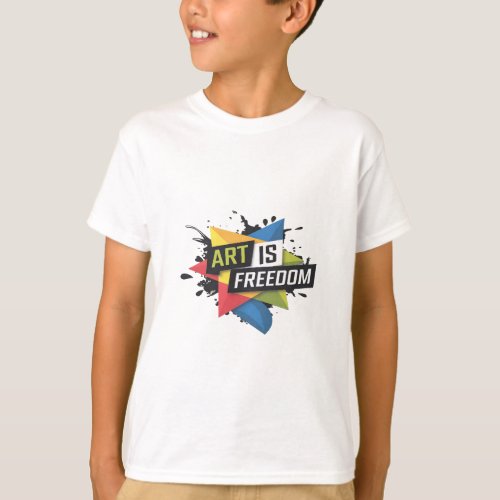 Bold Art is Freedom Creative Expression Design T_Shirt