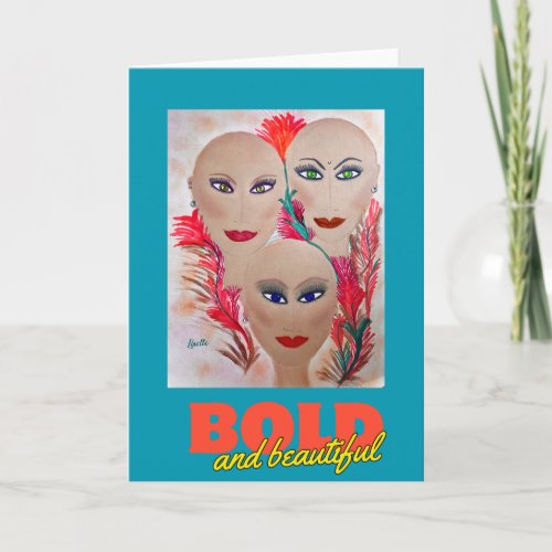 Bold Bald and Beautiful Card