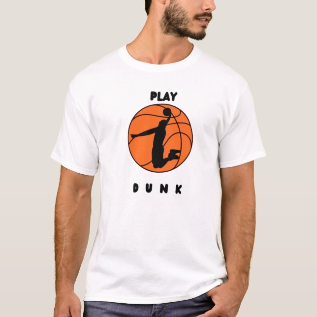  Bold Basketball Jump _  Play Dunk T-Shirt (Front)