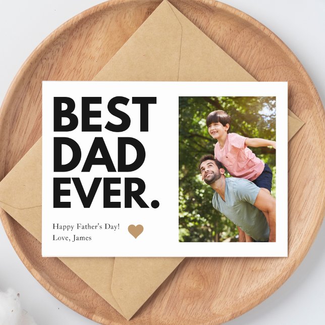 Bold Best Dad Ever Father's Day Photo Card (Creator Uploaded)