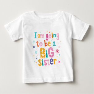 Bold Big Sister Colorful Sibling Reveal Announceme Baby T-Shirt