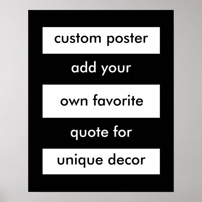 bold black and white poster add your own quote (Front)