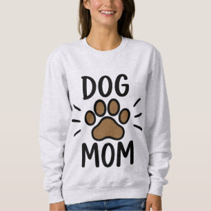 Bold Black Dog Mom Brown Paw Print Typography Sweatshirt