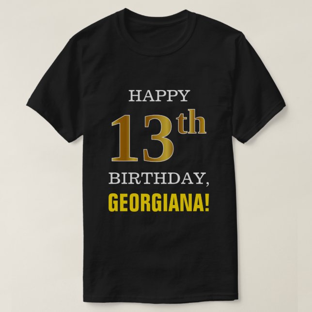 Bold, Black, Faux Gold 13th Birthday w/ Name Shirt (Design Front)