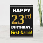 [ Thumbnail: Bold, Black, Faux Gold 23rd Birthday W/ Name Card ]