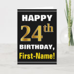 [ Thumbnail: Bold, Black, Faux Gold 24th Birthday W/ Name Card ]