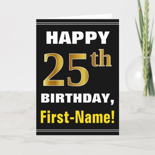 Bold Black Faux Gold 25th Birthday w Name Card