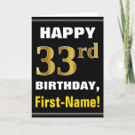 [ Thumbnail: Bold, Black, Faux Gold 33rd Birthday W/ Name Card ]