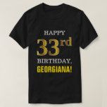 [ Thumbnail: Bold, Black, Faux Gold 33rd Birthday W/ Name Shirt ]