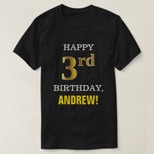 Bold Black Faux Gold 3rd Birthday w Name Shirt