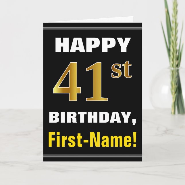 Bold, Black, Faux Gold 41st Birthday w/ Name Card (Front)