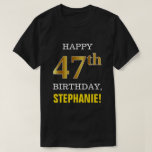 [ Thumbnail: Bold, Black, Faux Gold 47th Birthday W/ Name Shirt ]