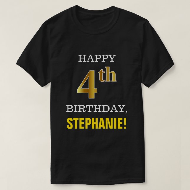 Bold, Black, Faux Gold 4th Birthday w/ Name Shirt (Design Front)