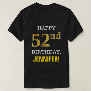 Bold, Black, Faux Gold 52nd Birthday w/ Name Shirt