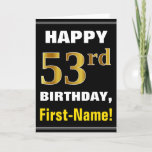 [ Thumbnail: Bold, Black, Faux Gold 53rd Birthday W/ Name Card ]