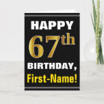 [ Thumbnail: Bold, Black, Faux Gold 67th Birthday W/ Name Card ]