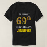 [ Thumbnail: Bold, Black, Faux Gold 69th Birthday W/ Name Shirt ]