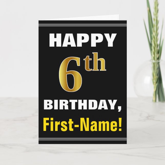 Bold, Black, Faux Gold 6th Birthday w/ Name Card (Front)