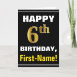 [ Thumbnail: Bold, Black, Faux Gold 6th Birthday W/ Name Card ]