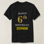 [ Thumbnail: Bold, Black, Faux Gold 6th Birthday W/ Name Shirt ]