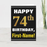 [ Thumbnail: Bold, Black, Faux Gold 74th Birthday W/ Name Card ]