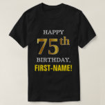 [ Thumbnail: Bold, Black, Faux Gold 75th Birthday W/ Name Shirt ]