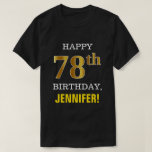 [ Thumbnail: Bold, Black, Faux Gold 78th Birthday W/ Name Shirt ]