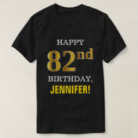 Bold, Black, Faux Gold 82nd Birthday w/ Name Shirt